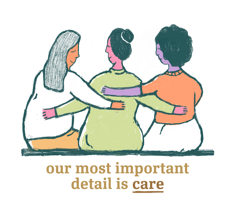 Our most important detail is care